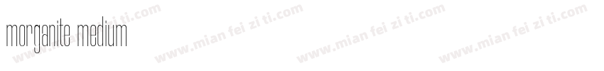 morganite medium字体转换